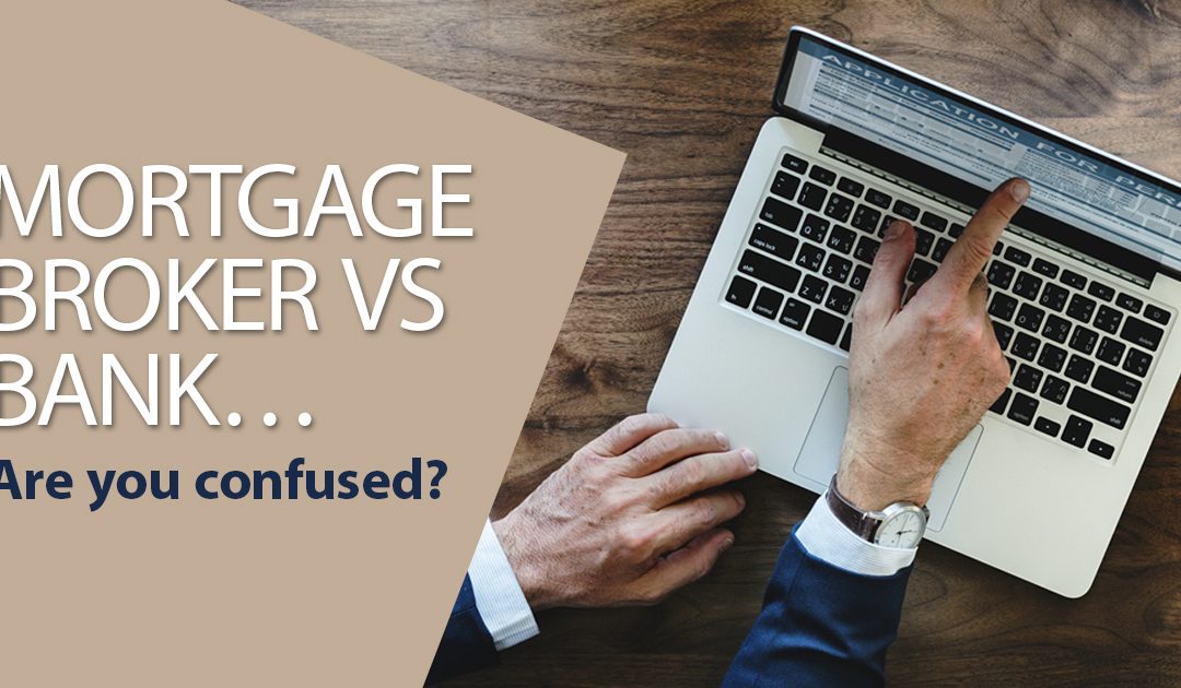 Mortgage Broker VS Bank