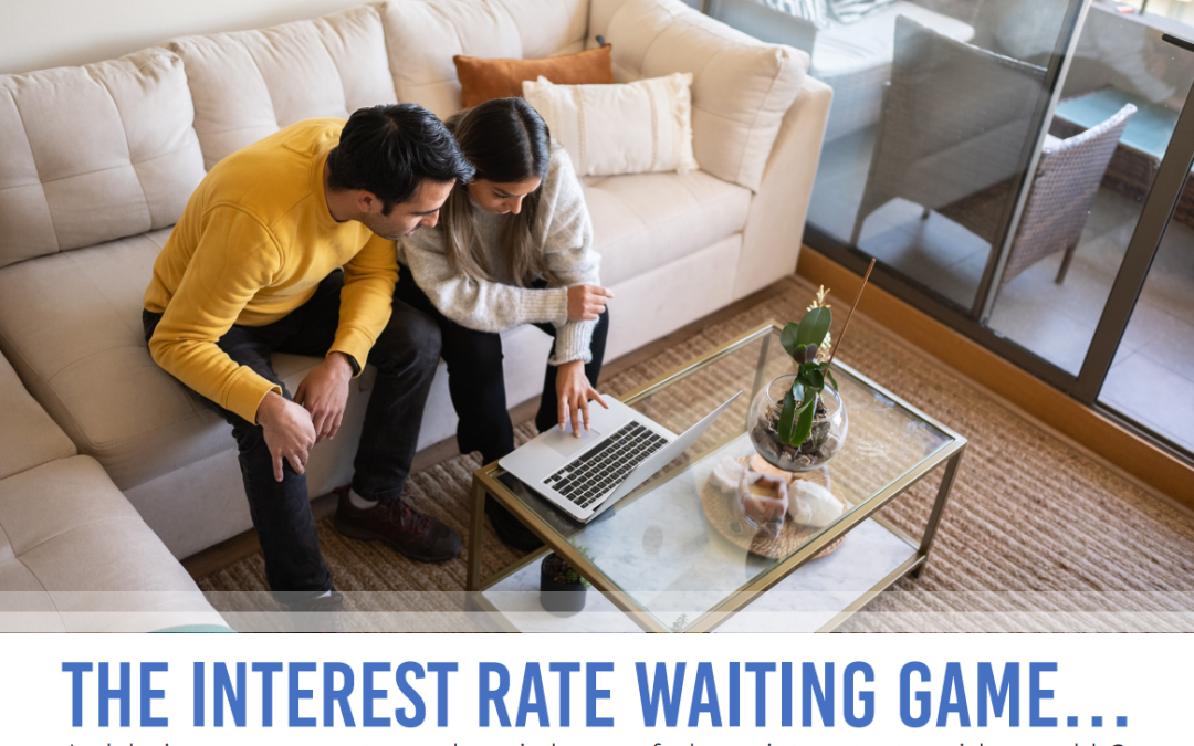 The Interest Rate Waiting Game